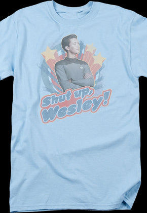 Shut Up Wesley Star Trek The Next Generation T-Shirt