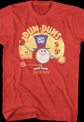 Since 1924 Dum-Dums T-Shirt