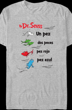Spanish One Fish, Two Fish, Red Fish, Blue Fish Dr. Seuss T-Shirt