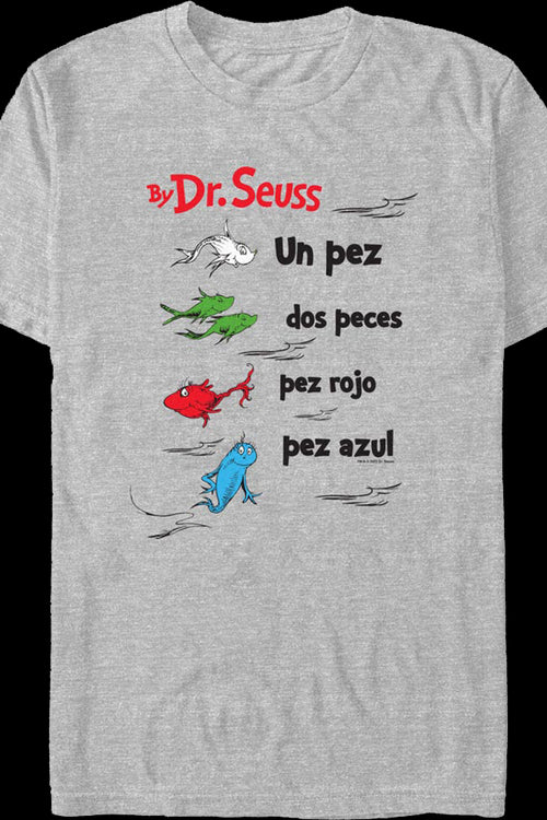 Spanish One Fish, Two Fish, Red Fish Blue Fish Dr. Seuss T-Shirtmain product image