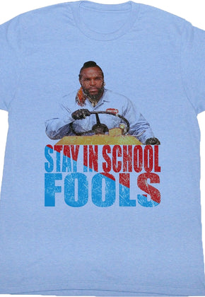 Stay In School Mr. T Shirt