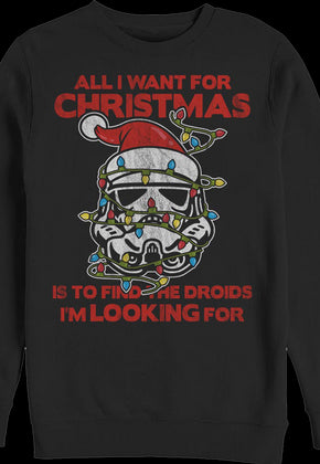 Stormtrooper All I Want For Christmas Star Wars Sweatshirt