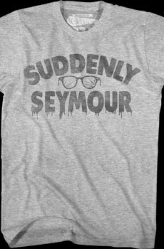 Suddenly Seymour Little Shop Of Horrors T-Shirt