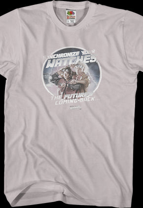 Synchronize Your Watches Back To The Future T-Shirt