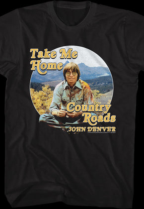 Take Me Home Country Roads John Denver T-Shirt