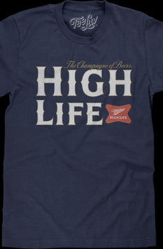 The Champagne Of Beers Miller High Life T-Shirt
