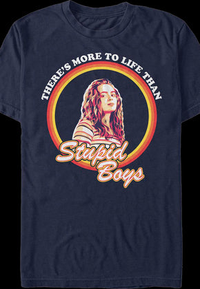 There's More To Life Than Stupid Boys Stranger Things T-Shirt