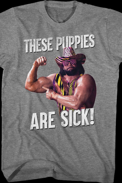 These Puppies Are Sick Macho Man Randy Savage T-Shirtmain product image
