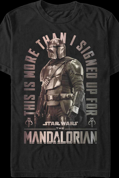 This Is More Than I Signed Up For The Mandalorian Star Wars T-Shirtmain product image