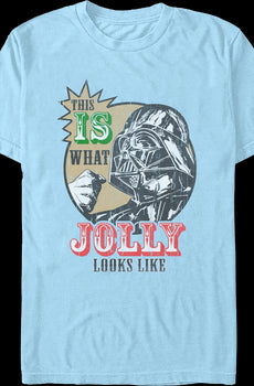 This Is What Jolly Looks Like Darth Vader Star Wars T-Shirt