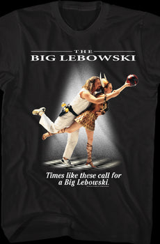 Times Like These Big Lebowski T-Shirt