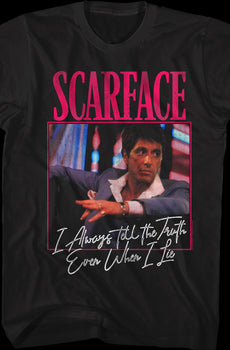 Tony Montana Always Tells The Truth Scarface T-Shirt