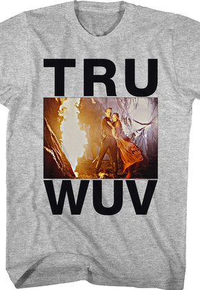 Tru Wuv Princess Bride T-Shirt