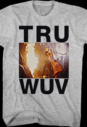 Tru Wuv Princess Bride T-Shirt