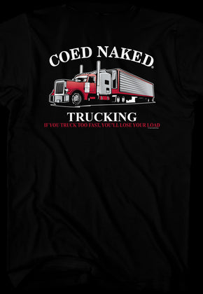 Trucking Coed Naked T-Shirt