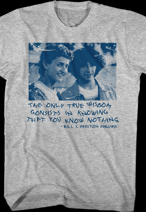 True Wisdom Bill And Ted's Excellent Adventure T-Shirt
