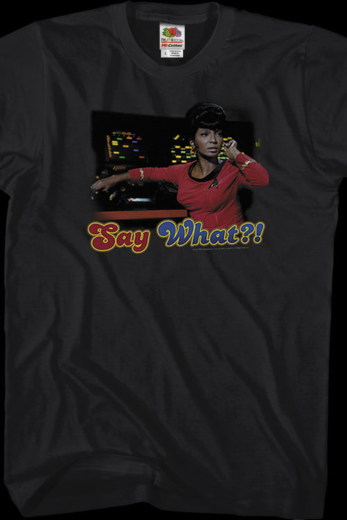 Uhura Say What Star Trek T-Shirtmain product image