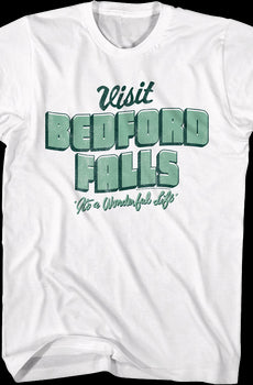 Visit Bedford Falls It's A Wonderful Life T-Shirt