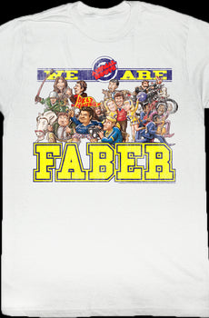 We Are Faber Shirt