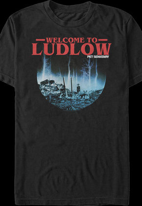 Welcome To Ludlow Pet Sematary T-Shirt