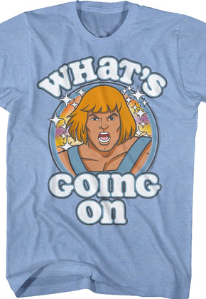 What's Going On Masters of the Universe T-Shirt