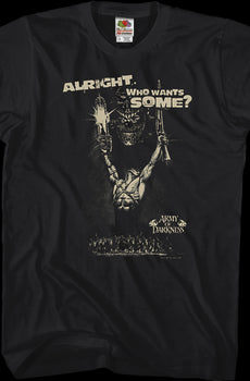 Who Wants Some Army of Darkness T-Shirt