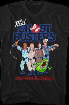 Who You Gonna Call Real Ghostbusters T-Shirt