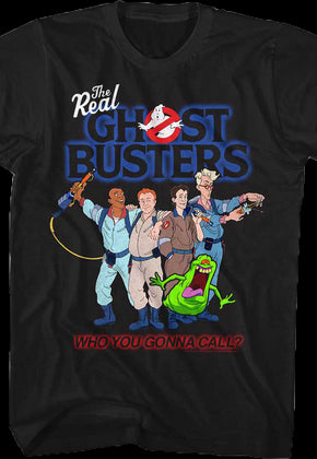 Who You Gonna Call Real Ghostbusters T-Shirt