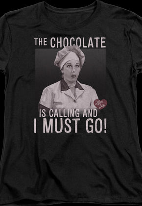 Womens Chocolate Is Calling I Love Lucy Shirt