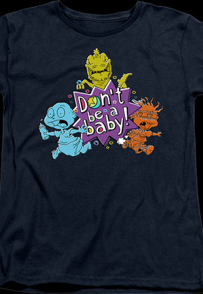 Womens Don't Be A Baby Rugrats Shirt