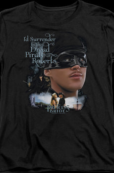 Womens I'd Surrender To The Dread Pirate Roberts Princess Bride Shirt