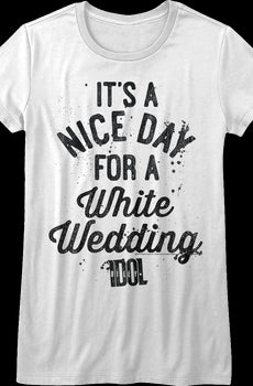 Womens It's A Nice Day For A White Wedding Shirt