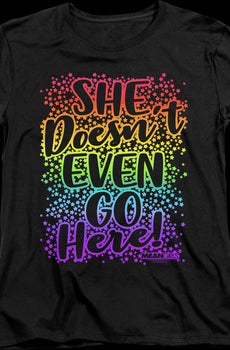 Womens Mean Girls She Doesn't Even Go Here Shirt