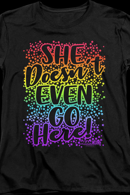 Womens Mean Girls She Doesn't Even Go Here Shirtmain product image
