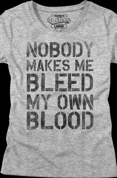 Womens Nobody Makes Me Bleed My Own Blood Dodgeball Shirt