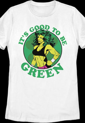 Women's She-Hulk It's Good To Be Green Marvel Comics Shirt