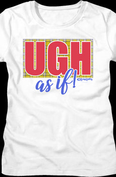 Womens Ugh As If Clueless Shirt