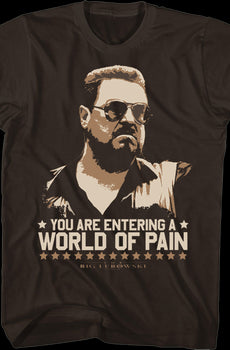 World Of Pain Big Lebowski T-Shirt