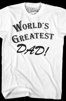 World's Greatest Dad Shirt