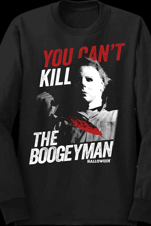 You Can't Kill The Boogeyman Halloween Long Sleeve Shirtmain product image