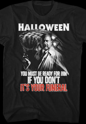 Your Funeral Halloween T-Shirt
