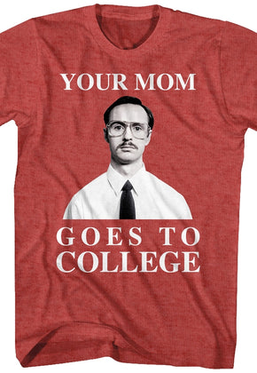 Your Mom Goes To College Napoleon Dynamite T-Shirt