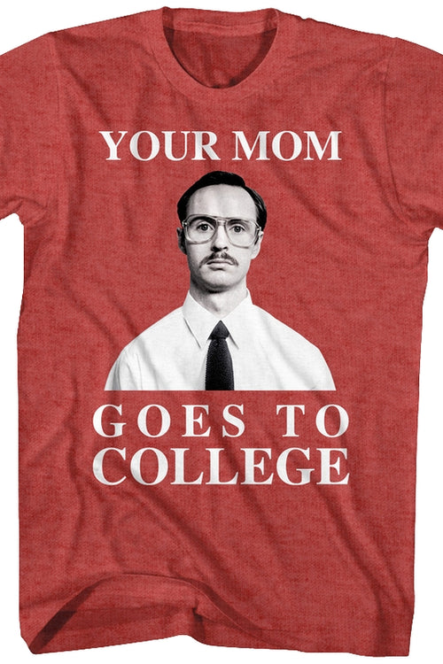 Your Mom Goes To College Napoleon Dynamite T-Shirtmain product image