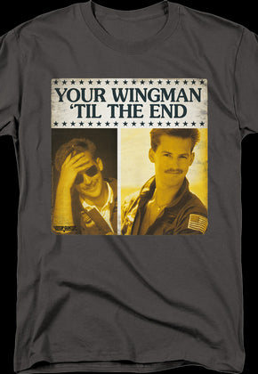 Your Wingman 'Til The End Top Gun T-Shirt