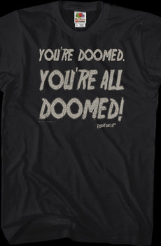 You're All Doomed Friday the 13th T-Shirt