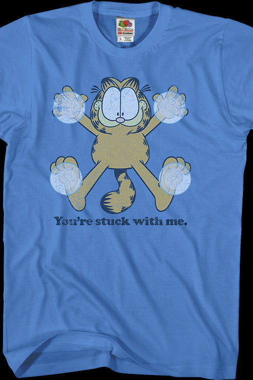 You're Stuck With Me Garfield T-Shirtmain product image