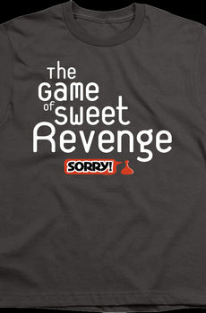 Youth The Game of Sweet Revenge Sorry Shirt