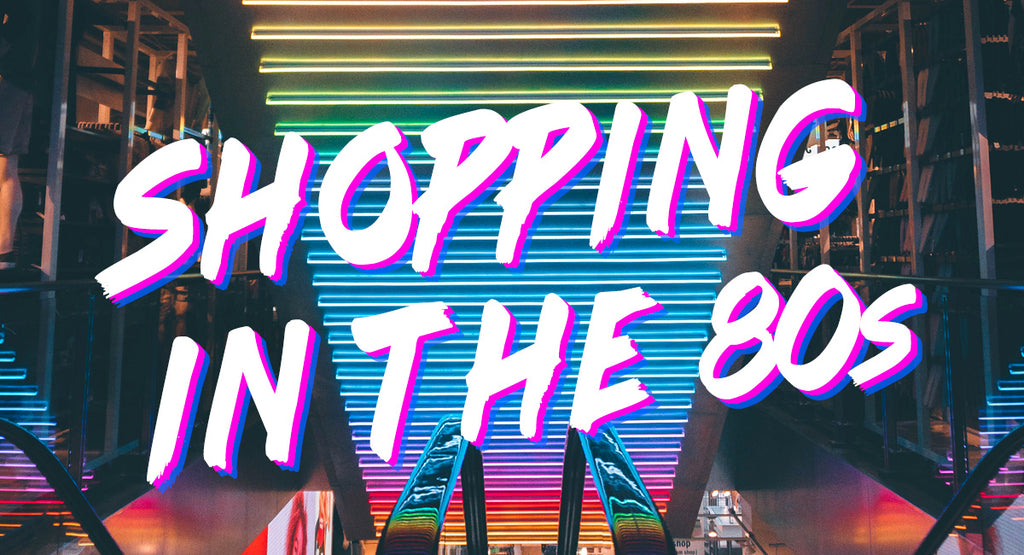 Let's Go Shopping — '80s Style!