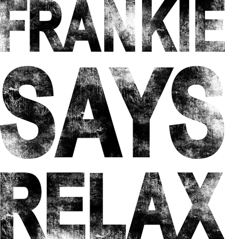 Frankie Says Relax Shirts