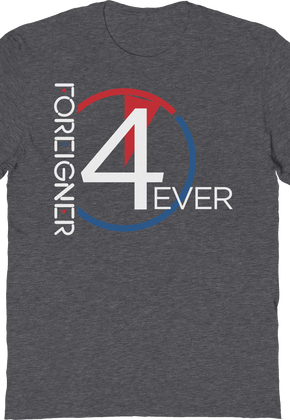 4ever Foreigner T-Shirt